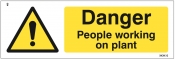 Danger people working on plant Sign